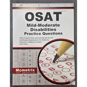 Mometrix OSAT Mild-Moderate Disabilities Practice Questions CEOE Exam Review